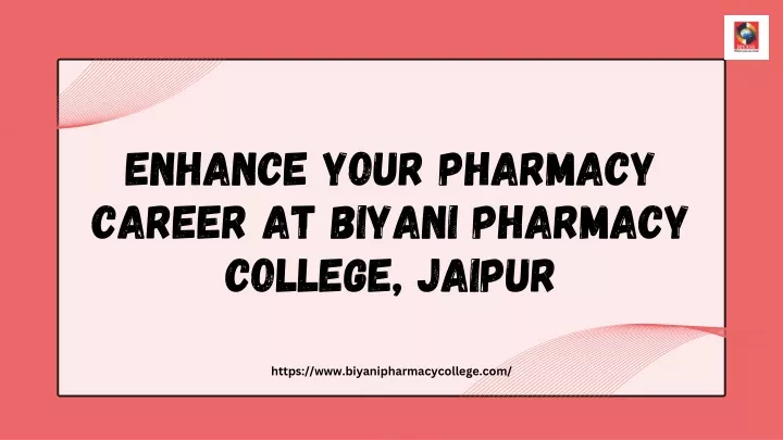 enhance your pharmacy career at biyani pharmacy