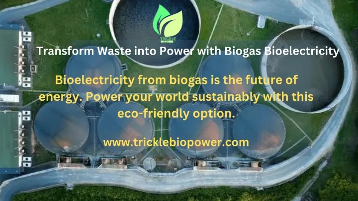 transform waste into power with biogas