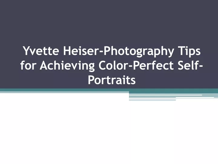 yvette heiser photography tips for achieving color perfect self portraits