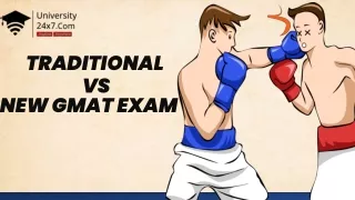 Old vs New GMAT Exam- University24x7.com