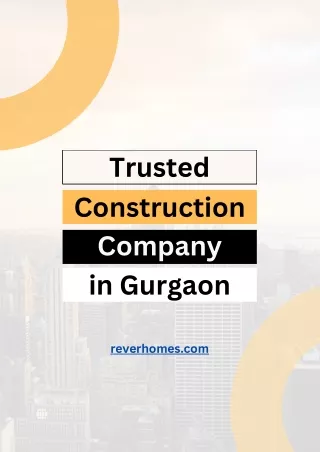 Trusted Construction Company in Gurgaon