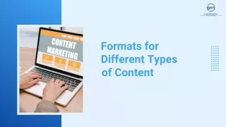 Formats for Different Types of Content