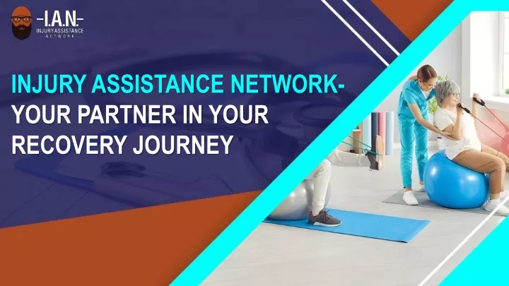 injury assistance network your partner in your