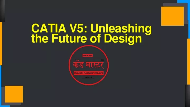 catia v5 unleashing the future of design