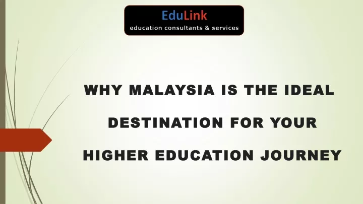 why malaysia is the ideal destination for your higher education journey