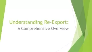 Understanding Re-Export: A Comprehensive Overview