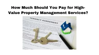 How Much Should You Pay for High-Value Property Management Services