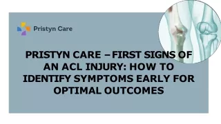 Pristyn Care – First Signs of an ACL Injury How to Identify Symptoms Early for Optimal Outcomes