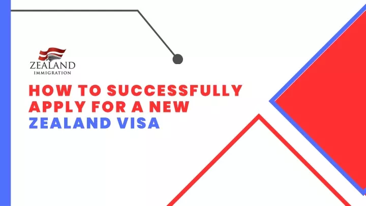 how to successfully apply for a new zealand visa