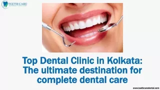 Top Dental Clinic in Kolkata - The ultimate destination for complete dental care