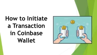 how to initiate a transaction in coinbase wallet