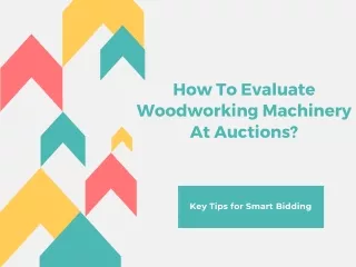 how to evaluate woodworking machinery at auctions