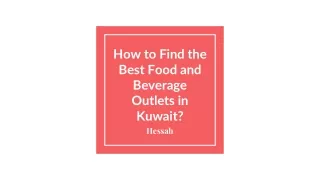 How to Find the Best Food and Beverage Outlets in Kuwait?