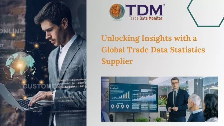 unlocking insights with a global trade data