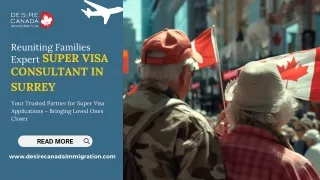Your Gateway to Family Reunification: Trusted Super Visa Services in Surrey