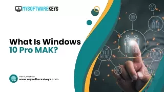 What Is Windows 10 Pro MAK?