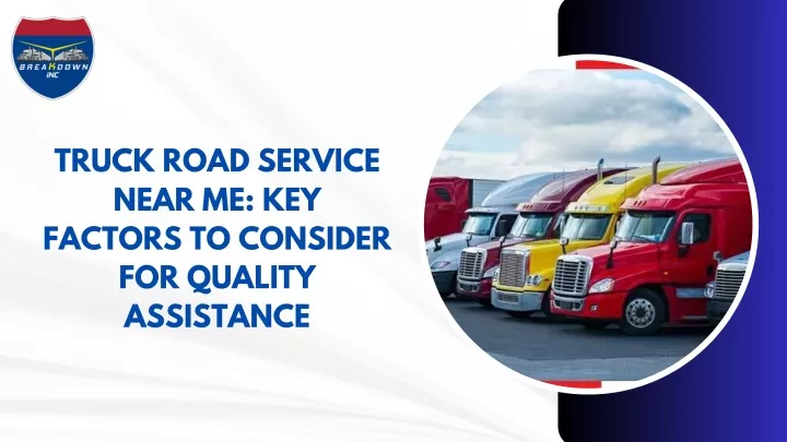 truck road service near me key factors