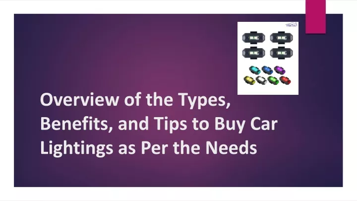 overview of the types benefits and tips to buy car lightings as per the needs