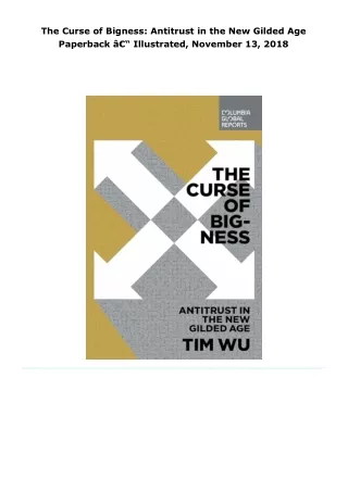 read the curse of bigness: antitrust in the new gilded age     paperba
