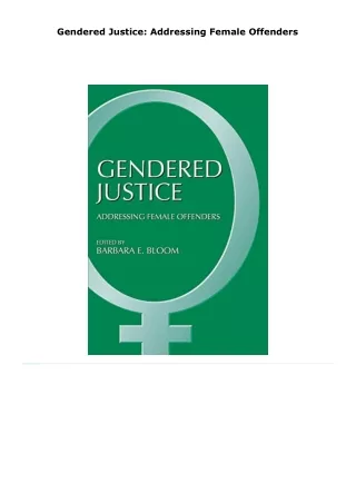 read gendered justice: addressing female offenders