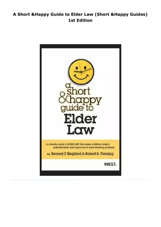 read a short & happy guide to elder law (short & happy guides)     1st