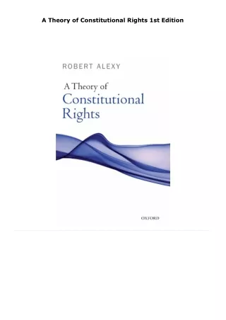 read a theory of constitutional rights     1st edition