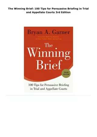 read the winning brief: 100 tips for persuasive briefing in trial and