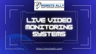 Install a Strong Live Video Monitoring Systems by Remote Ally
