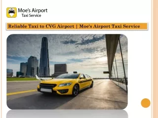 Reliable Taxi to CVG Airport  Moe's Airport Taxi Service