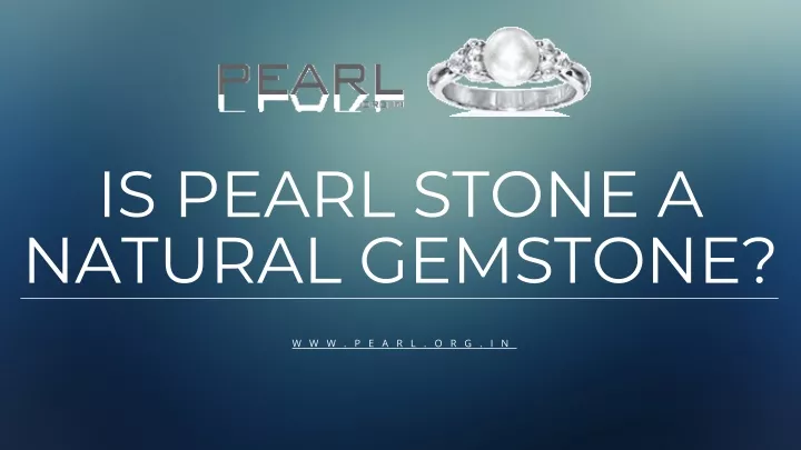 is pearl stone a natural gemstone