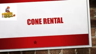 Cone Rental