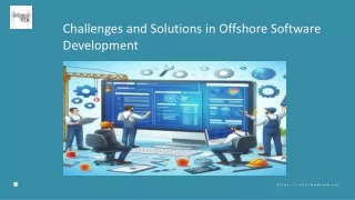 Navigating the Complexities: Challenges and Solutions in Offshore Software