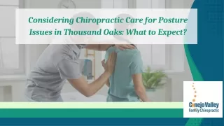 Considering Chiropractic Care for Posture Issues in Thousand Oaks What to Expect