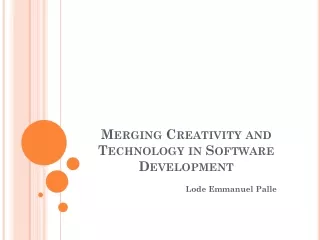 Merging Creativity and Technology in Software Development