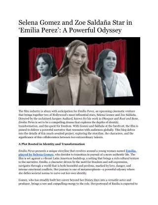 Selena Gomez and Zoe Saldaña Star in ‘Emilia Perez’_ A Powerful Odyssey