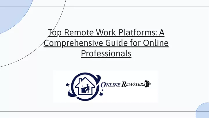 top remote work platforms a comprehensive guide