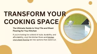 Transform Your Cooking Space The Ultimate Guide to Vinyl Tile and Sheet Flooring for Your Kitchen