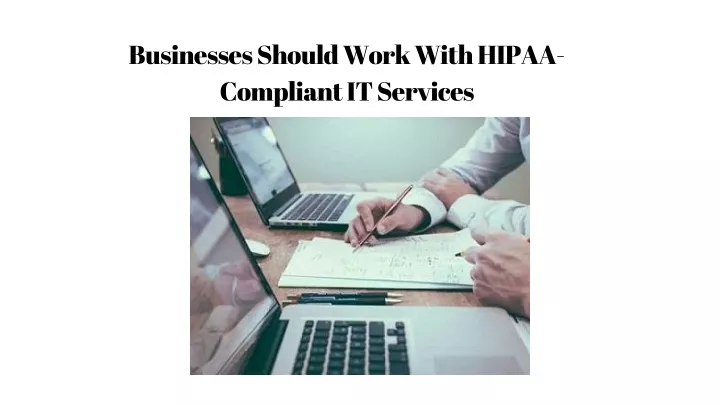 businesses should work with hipaa compliant