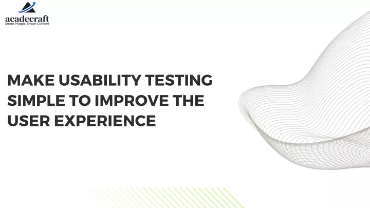 make usability testing simple to improve the user