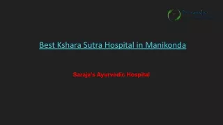 Best Kshara Sutra Hospital in Manikonda