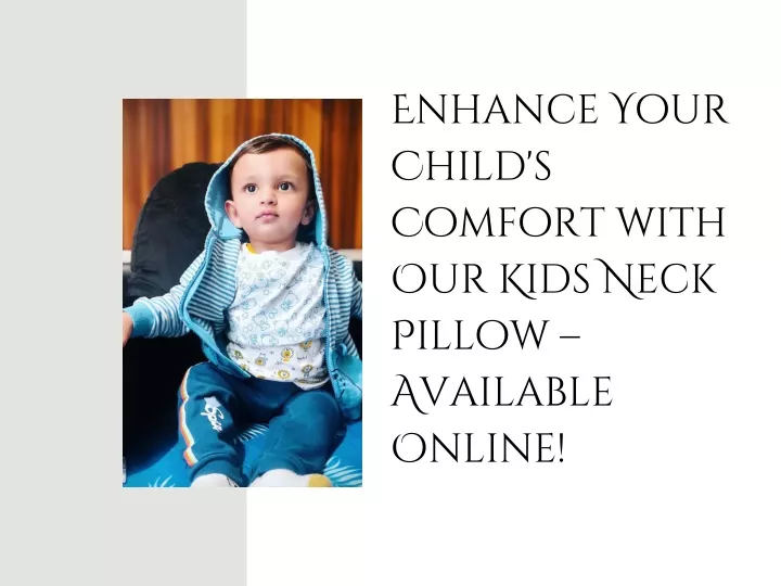 enhance your child s comfort with our kids neck