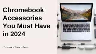 Chromebook Accessories You Must Have in 2024