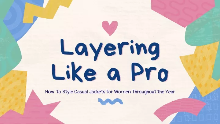 layering layering like a pro like