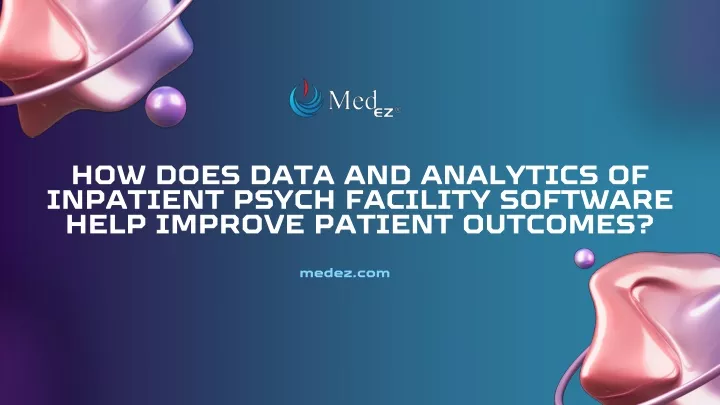 how does data and analytics of inpatient psych