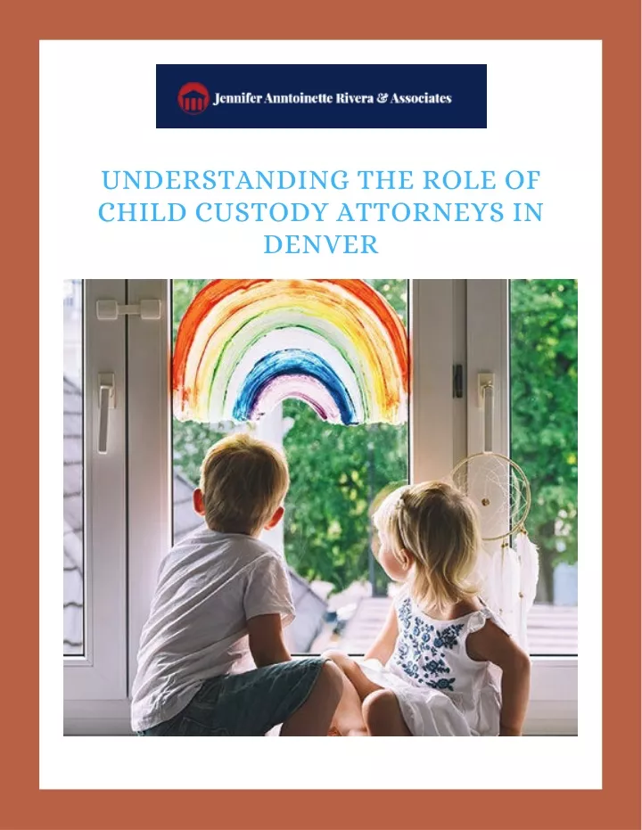 understanding the role of child custody attorneys