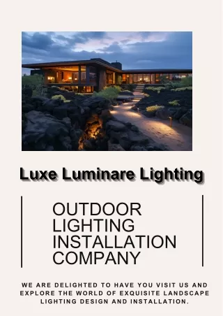 Top-Tier Outdoor Lighting Services from Luxe Luminare