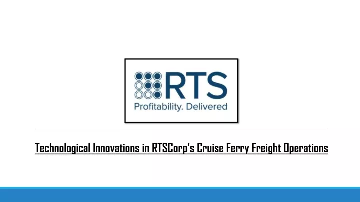 technological innovations in rtscorp s cruise