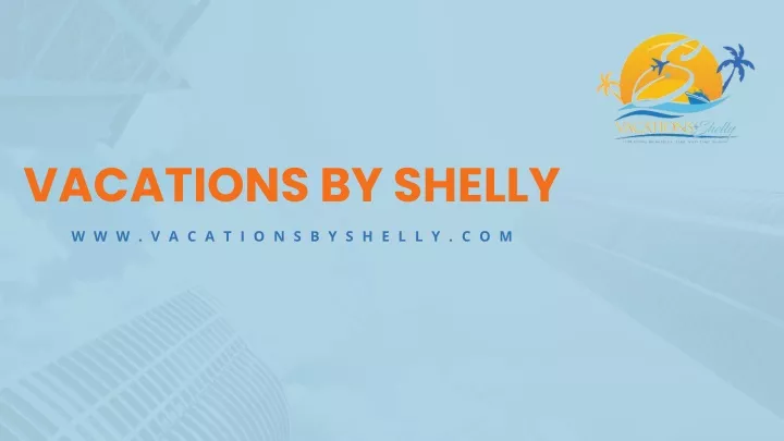 vacations by shelly