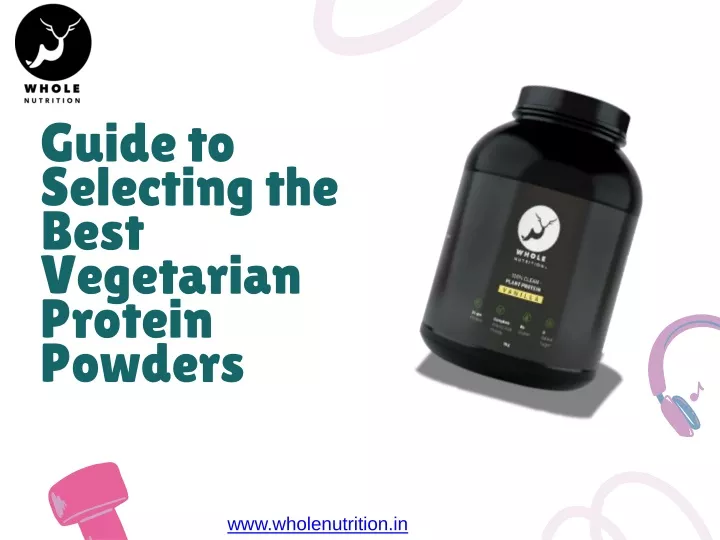 guide to selecting the best vegetarian protein