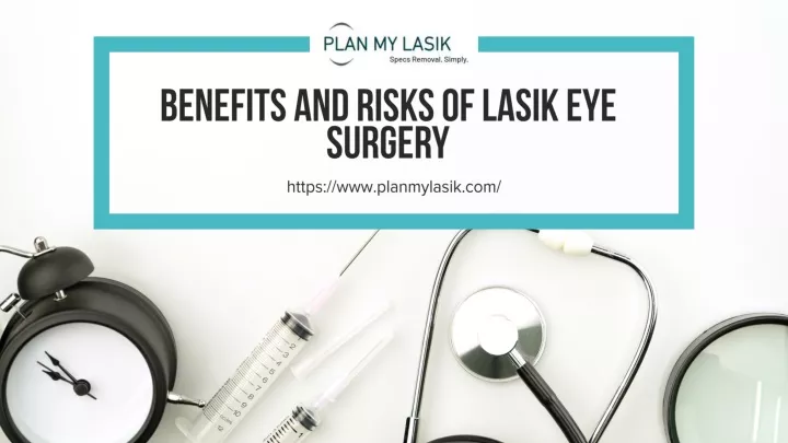 benefits and risks of lasik eye surgery